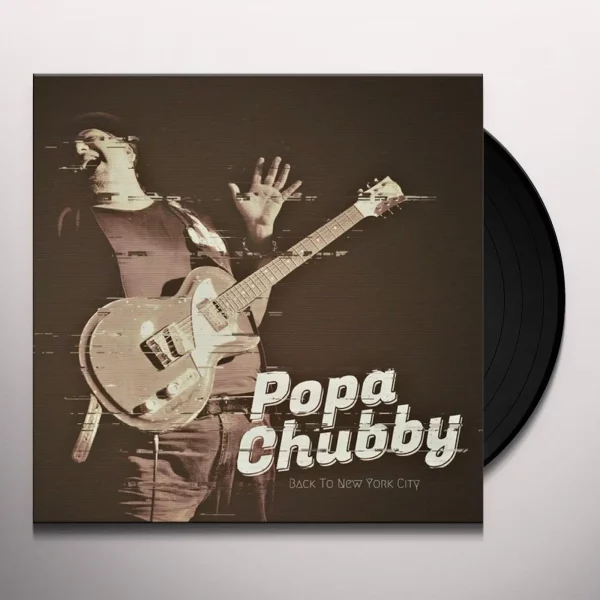 Popa Chubby -Back To New York City