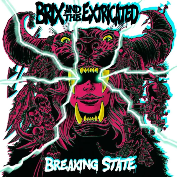 Brix And The Extricated - Breaking State