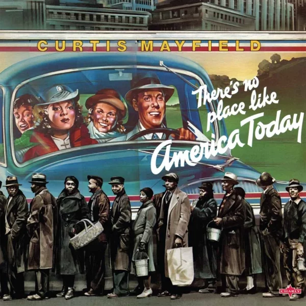 Curtis Mayfield - There´s no place like America Today, 180gr