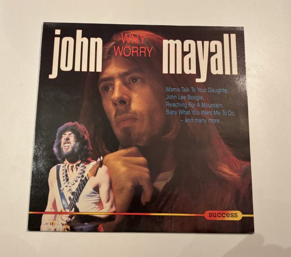 John Mayall - Why Worry