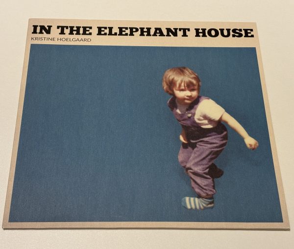 Kristine Hoelgaard - In The Elephant House