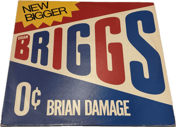 Brian Briggs - Brian Damage