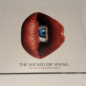 Nicolas Winding Refn - The Wicked Die Young 180g, 2 x lp