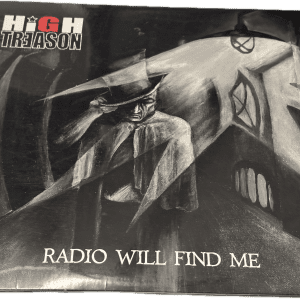High Treason - Radio Will Find Me (inkl. single)