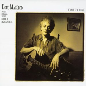 Doug MacLeod - Come To Find, 180g, Limited Edition, 2 LPs, Analogue Productions, Acoustic Sounds