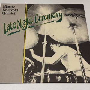 Bjarne Rostvold Quintet - Late Night Ceremony
