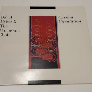 David Hykes & The Harmonic Choir - Current Circulation