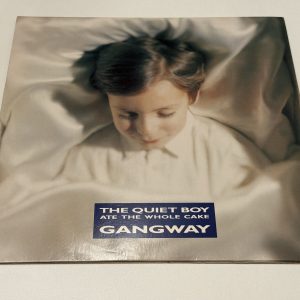 Gangway - The Quiet Boy Ate The Whole Cake